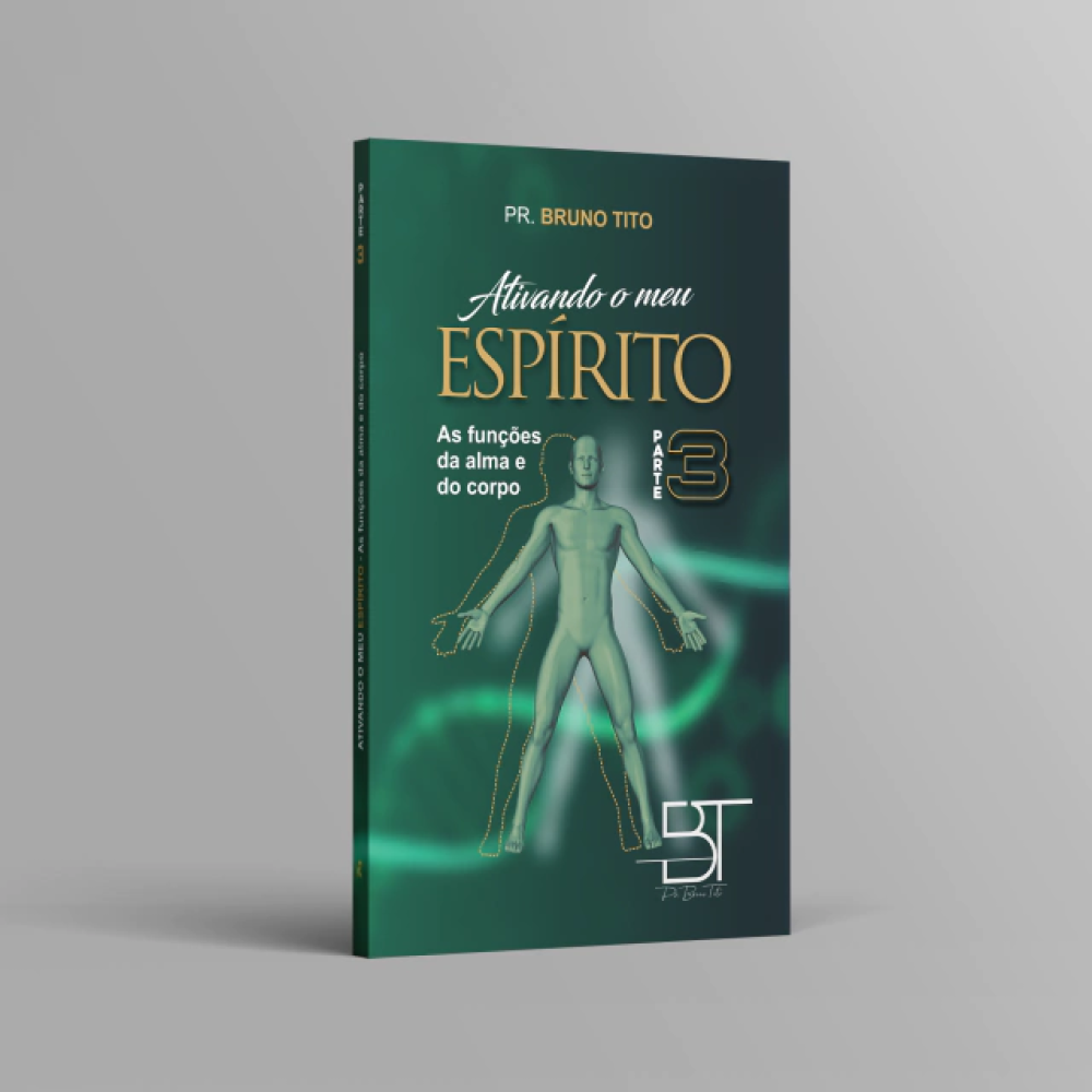 ATIVANDO O MEU ESPÍRITO III