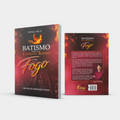 BATISMO COM O ESPIRITO SANTO e COM FOGO